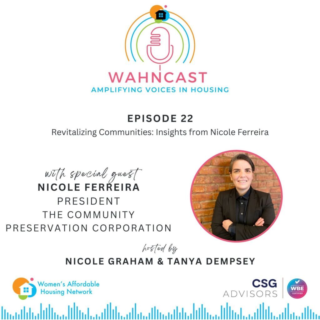 Revitalizing Communities: Insights from Nicole Ferreira WAHNcast - Ep 22 with Tanya Dempsy and Nicole Graham EmpowHER—Episode 11