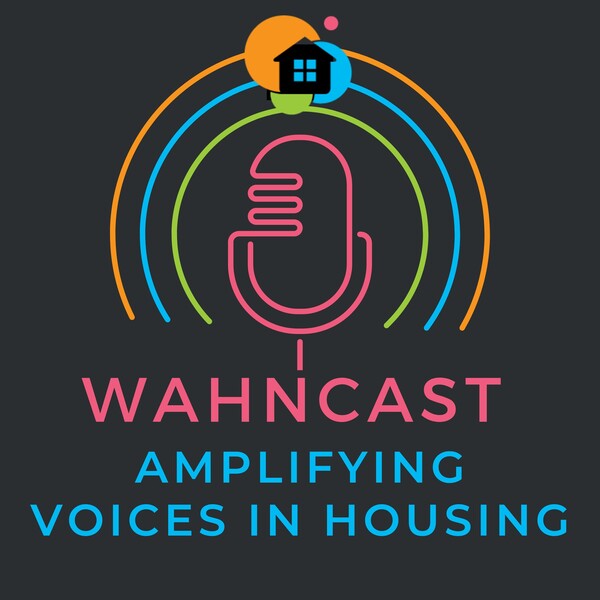 From Tax Partner to EmpowHERed Leader with Special Guest Ashley Northcutt, CEO and President of the Women's Affordable Housing Network, WAHNcast with Tanya Dempsy and Nicole Graham EmpowHER—Episode 1