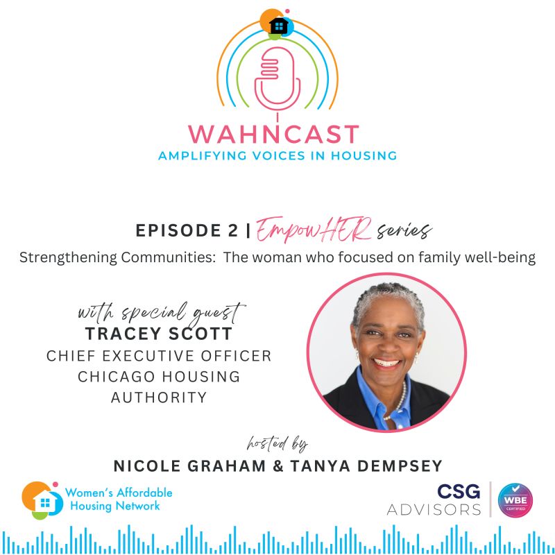 Tracey Scott, CEO of Chicago Housing Authority: Strengthening Communities, WAHNcast with Tanya Dempsy and Nicole Graham EmpowHER—Episode 2